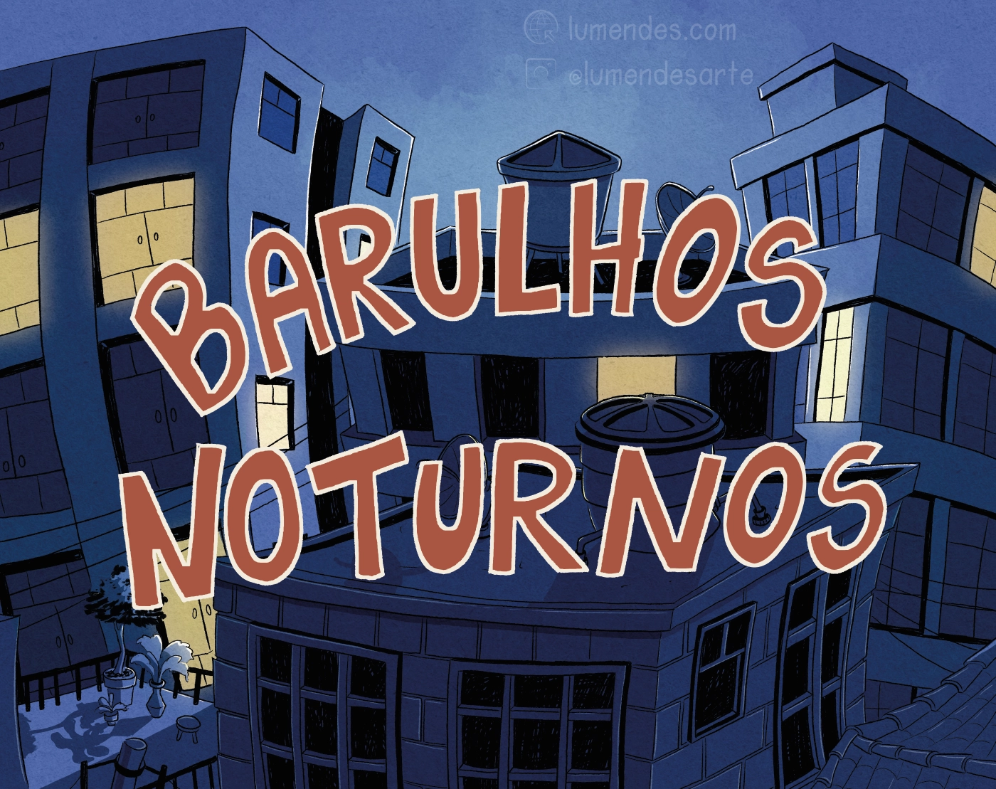 barulhos noturnos - HQ